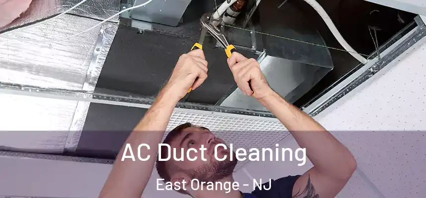 AC Duct Cleaning East Orange - NJ